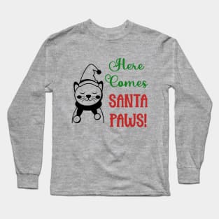 Here Comes Santa Paws Long Sleeve T-Shirt